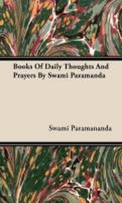 Books of Daily Thoughts and Prayers by Swami Paramanda