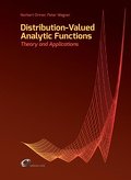 Distribution-Valued Analytic Functions - Theory and Applications