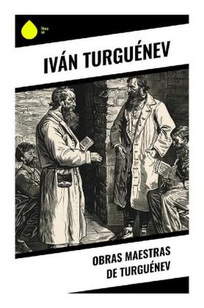 Obras Maestras de Turguénev