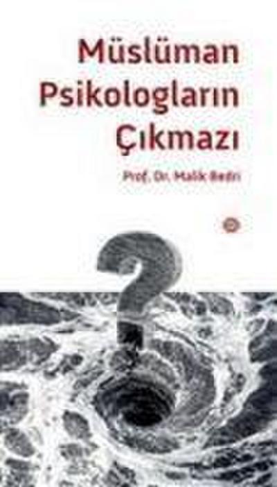 Müslüman Psikologlarin Cikmazi