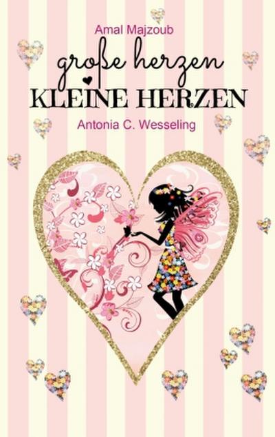 Große Herzen, kleine Herzen
