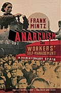 Anarchism and Workers’ Self-Management in Revolutionary Spain