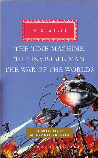 The Time Machine, the Invisible Man, the War of the Worlds: Introduction by Margaret Drabble