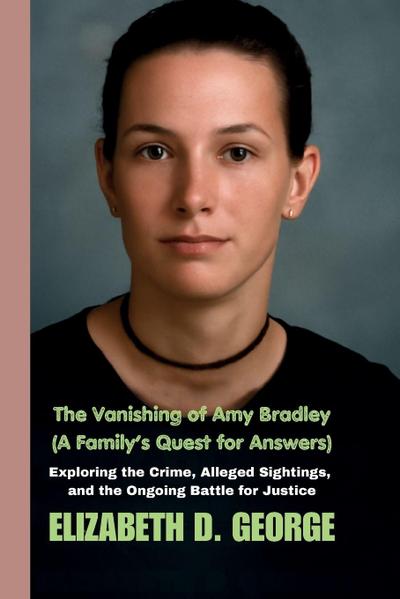 The Vanishing of Amy Bradley (A Family’s Quest for Answers)