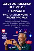 Guide d’utilisation Ultime de l’appareil photo de l’iPhone 17 Pro et Pro Max