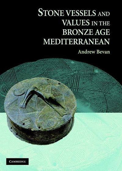 Stone Vessels Values Bronze Age Med