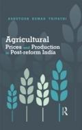 Agricultural Prices and Production in Post-reform 