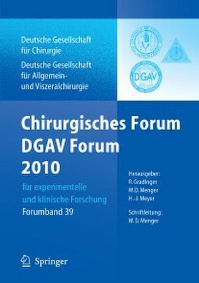 Chirurgisches Forum und DGAV Forum 2010 für experimentelle und klinische Forschung.