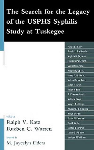 The Search for the Legacy of the USPHS Syphilis Study at Tuskegee