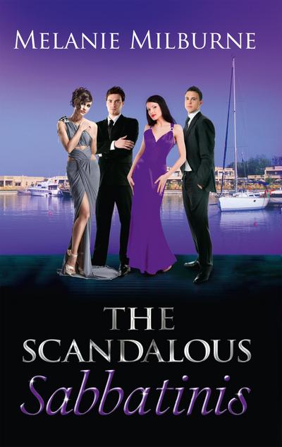 The Scandalous Sabbatinis: Scandal: Unclaimed Love-Child (The Sabbatini Brothers, Book 1) / Shock: One-Night Heir (The Sabbatini Brothers, Book 2) / The Wedding Charade (The Sabbatini Brothers, Book 3)