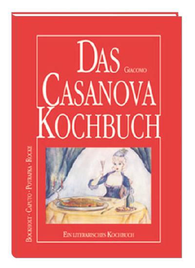 Das Casanova Kochbuch