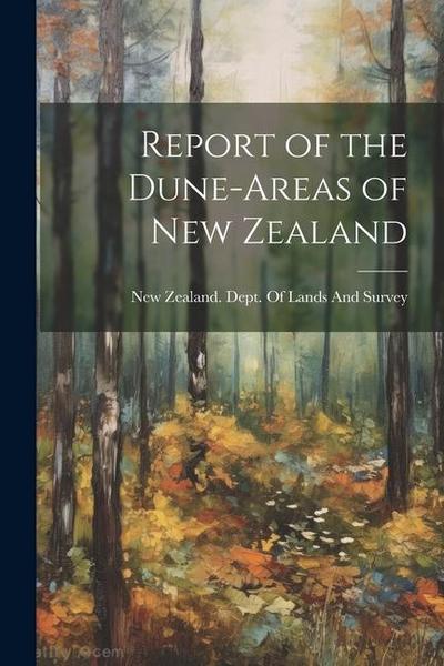 Report of the Dune-areas of New Zealand
