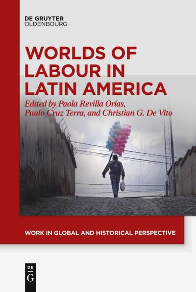 Worlds of Labour in Latin America