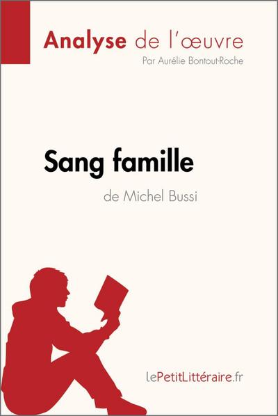 Sang famille de Michel Bussi (Analyse de l’oeuvre)