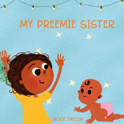MY PREEMIE SISTER