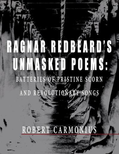 Ragnar Redbeard’s Unmasked Poems