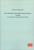 Nervenkrankheit Nervenleiden und Nervosität - 3 Vorträge