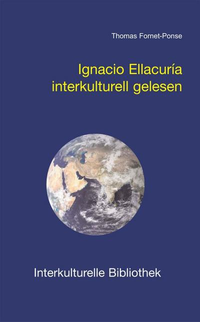 Ignacio Ellacuría interkulturell gelesen