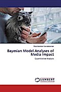 Bayesian Model Analyses of Media Impact
