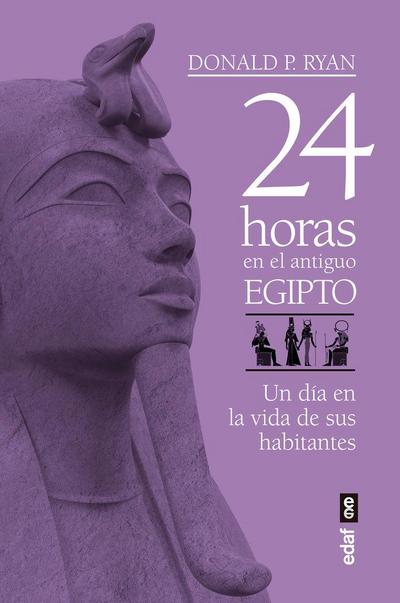 24 Horas En El Antiguo Egipto