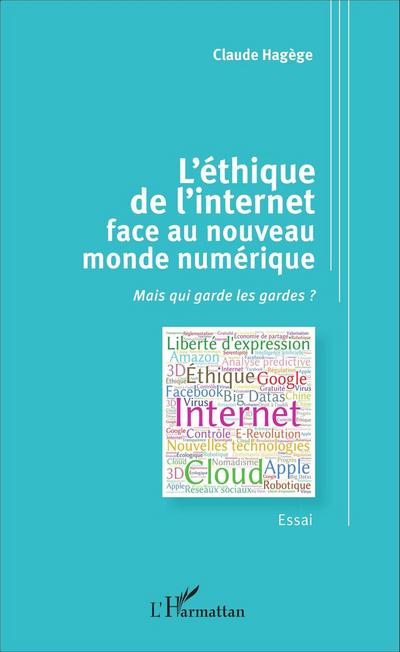 L’éthique de l’internet face au nouveau monde numérique