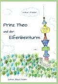 Prinz Theo und der Elfenbeinturm