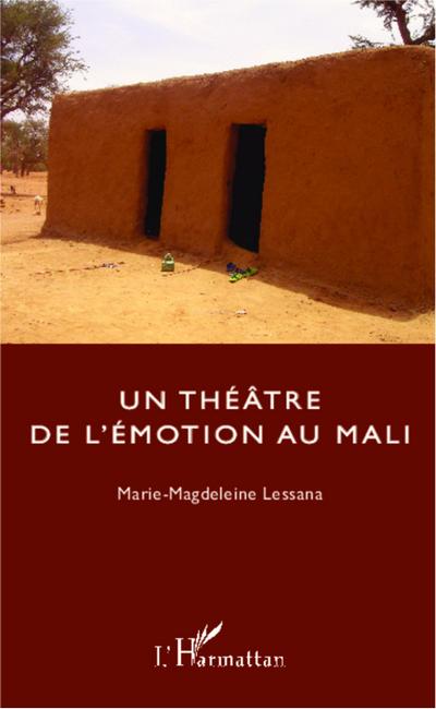 Un théâtre de l’émotion au Mali