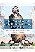 Irish Education and Catholic Emancipation, 1791-1831