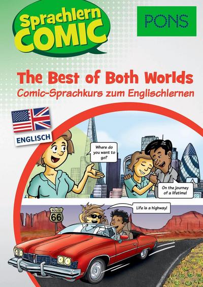 PONS Sprachlern-Comic Englisch - The Best of Both Worlds. Comic-Sprachkurs zum Englischlernen