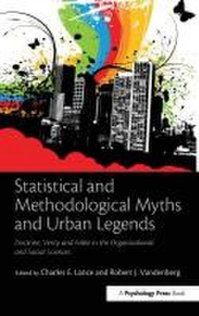 Statistical and Methodological Myths and Urban Legends