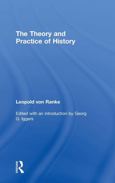 The Theory and Practice of History
