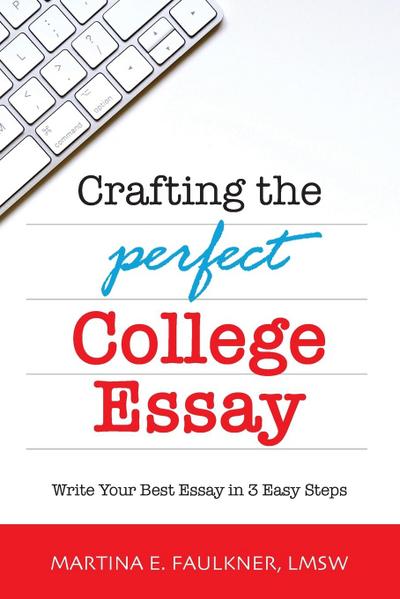 Crafting the Perfect College Essay