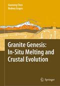 Granite genesis: in-situ melting and crustal evolu