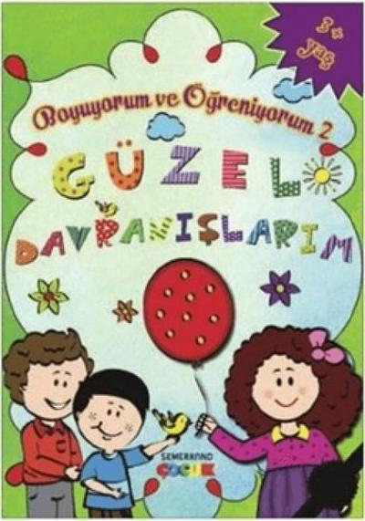 Boyuyorum ve Ögreniyorum 2 - Güzel Davranislarim