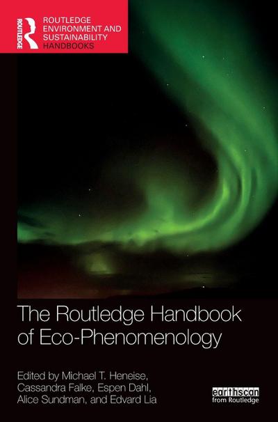 The Routledge Handbook of Eco-Phenomenology