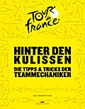 Tour de France - Hinter den Kulissen
