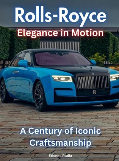 Rolls-Royce - Elegance In Motion