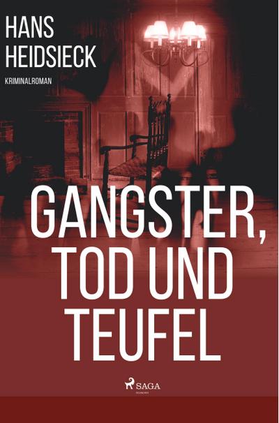 Gangster, Tod und Teufel
