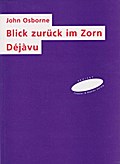 Blick zurück im Zorn / Déjàvu