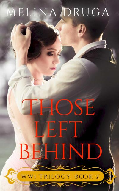 Those Left Behind (WWI Trilogy, #2)