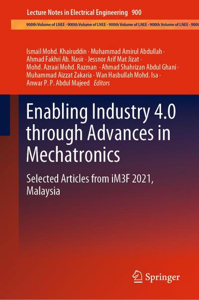 Enabling Industry 4.0 through Advances in Mechatronics