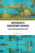Nietzsche’s Protestant Fathers