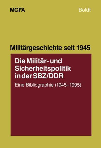 Die Militär- und Sicherheitspolitik in der SBZ/DDR