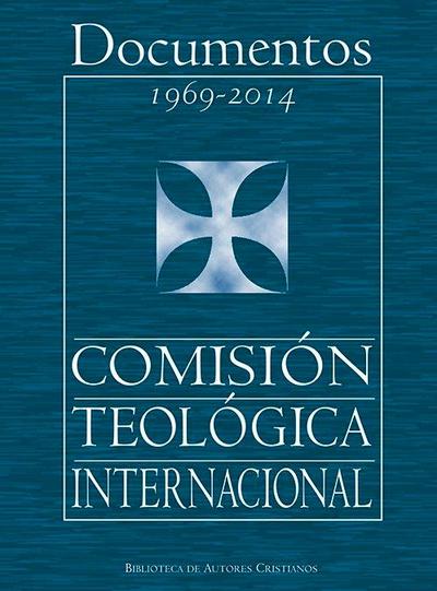 Documentos de la Comisión Teológica Internacional, 1969-2014
