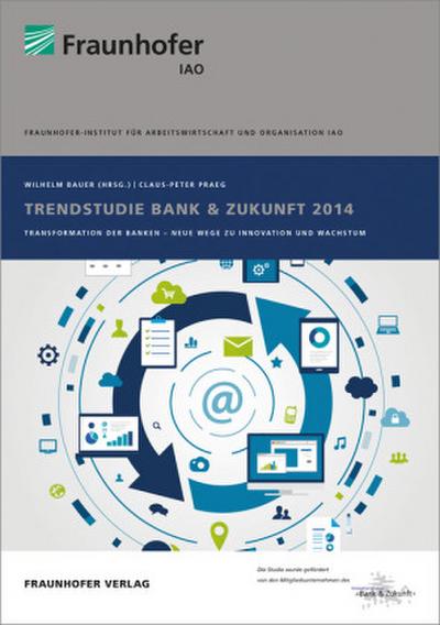 Trendstudie Bank & Zukunft 2014.