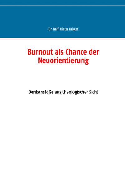 Burnout als Chance der Neuorientierung
