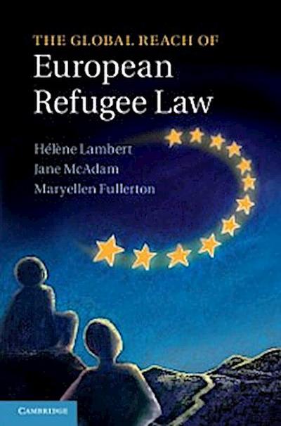 Global Reach of European Refugee Law