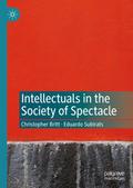 Intellectuals in the Society of Spectacle