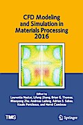 CFD Modeling and Simulation in Materials Processing 2016