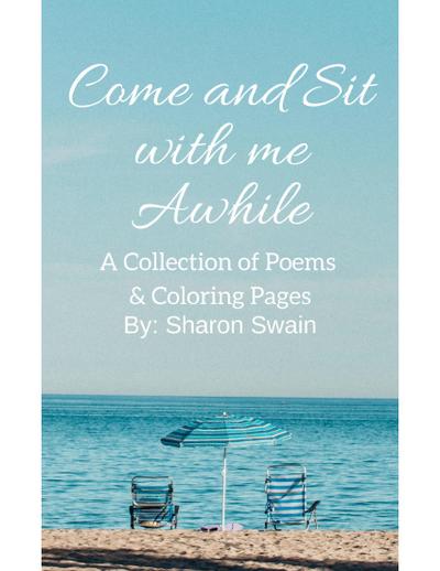 Come and Sit With Me Awhile